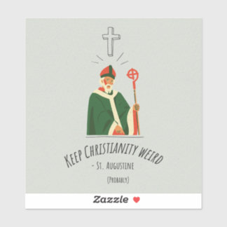 Keep Christianity Weird Vinyl Sticker