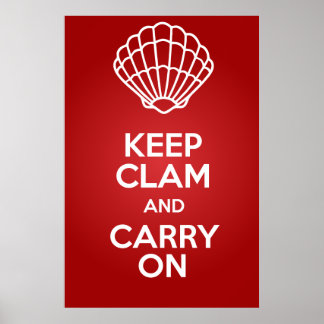 Keep Clam and Carry On Large Parody Poster 150 DPI