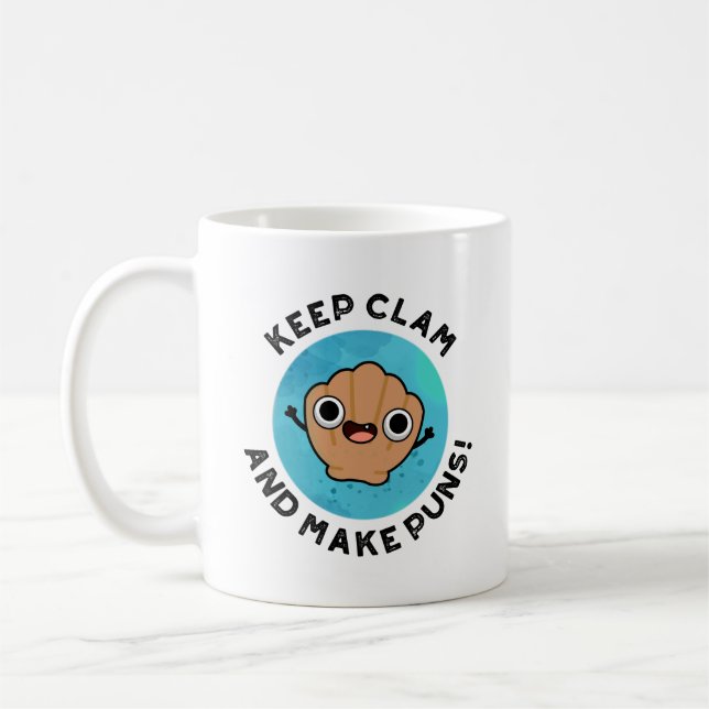 Keep Clam And Make Puns Funny Shell Pun  Coffee Mug (Left)
