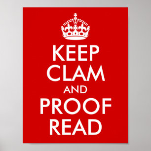 Keep Clam and Proof Read Red Poster