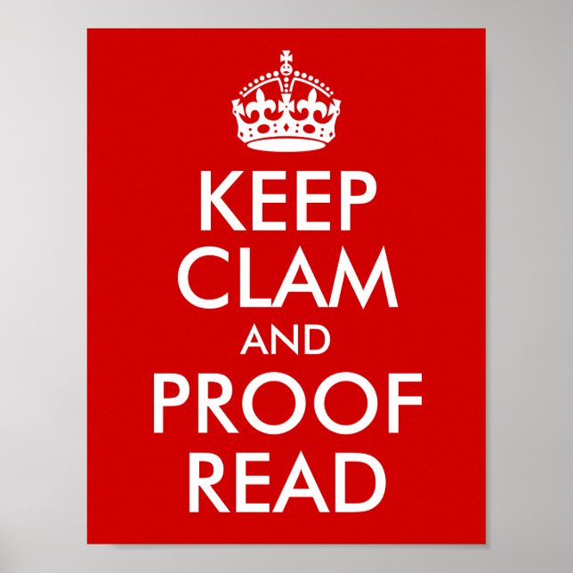 Keep Clam and Proof Read Red Poster (Front)
