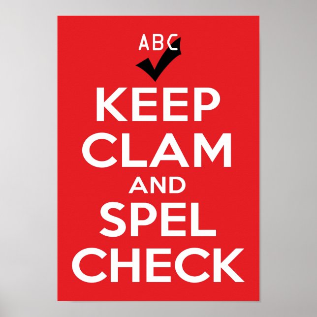 Keep Clam and Spel Check Poster (Front)