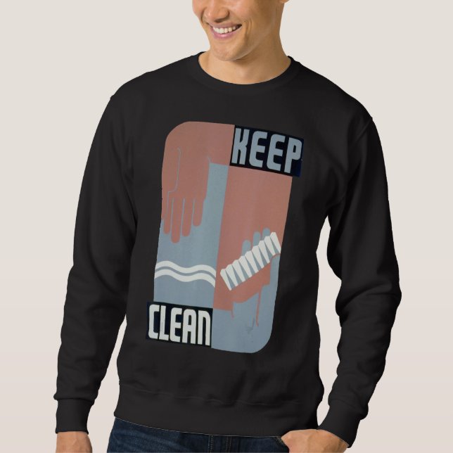 Keep Clean Sweatshirt (Front)