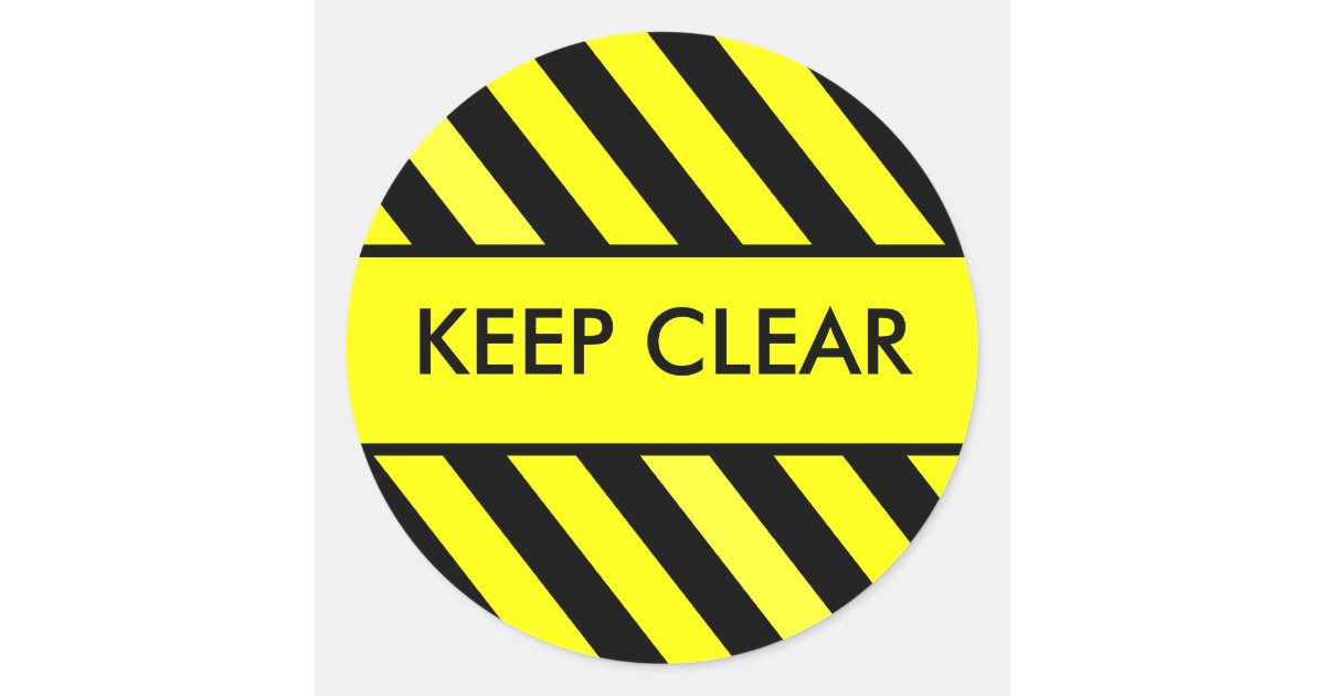 Keep Clear Classic Round Sticker | Zazzle.co.uk