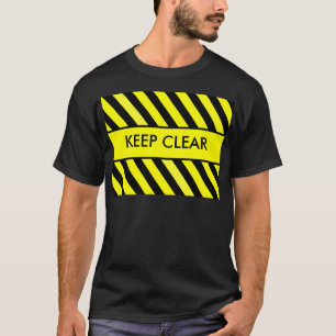 Keep Clear T-Shirt