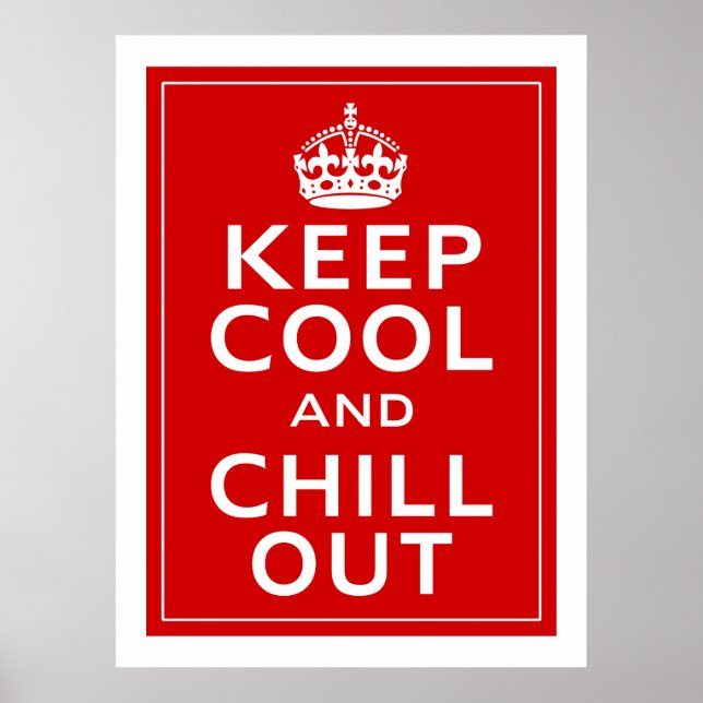 Keep Cool And Chill Out Poster (Front)