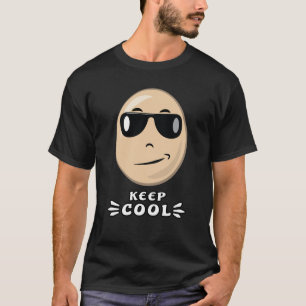 Keep Cool - Funny Egg T-Shirt
