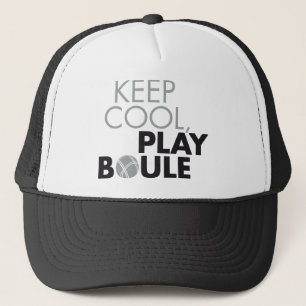 Keep cool, play boule trucker hat