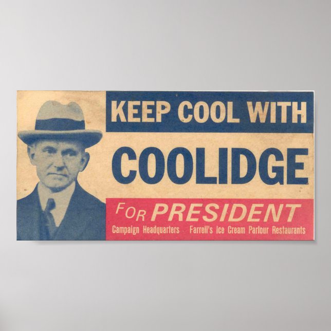 Keep Cool With Coolidge for President Poster (Front)