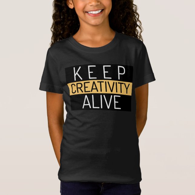 KEEP CREATIVITY ALIVE T-Shirt (Front)