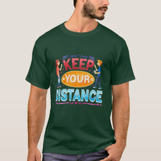 Keep distance T-Shirt