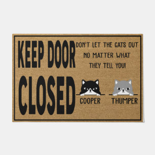 Keep Door Closed, Don't Let The Cats Out Doormat