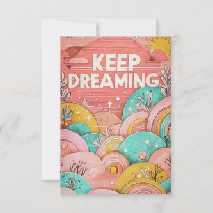 KEEP DREAMING INVITATION