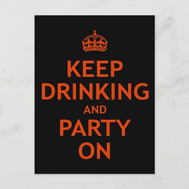 Keep Drinking and Party On Postcard (Front)