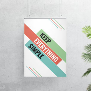 Keep Everything Simple Poster