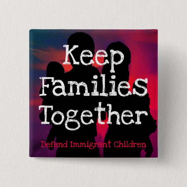 Keep Families Together button pin (Front)