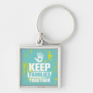 Keep Families Together Key Ring