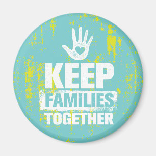 Keep Families Together Magnet