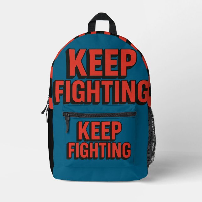 Keep Fighting - 3D Bold Typography Printed Backpack (Front)