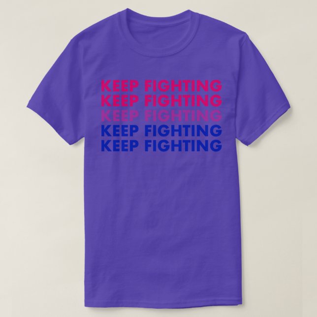 Keep Fighting Bi Pride T-Shirt (Design Front)