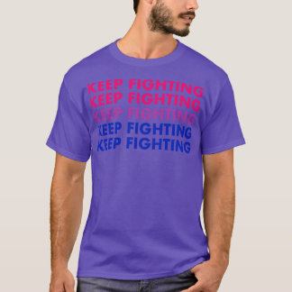 Keep Fighting Bi Pride T-Shirt