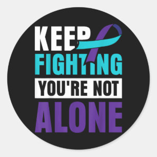 Keep Fighting Youre Not Alone Classic Round Sticker
