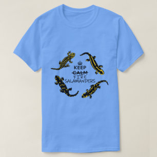 Keep Fire Salamanders T-Shirt