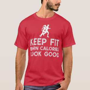 Keep fit running fitness fitness journey  T-Shirt