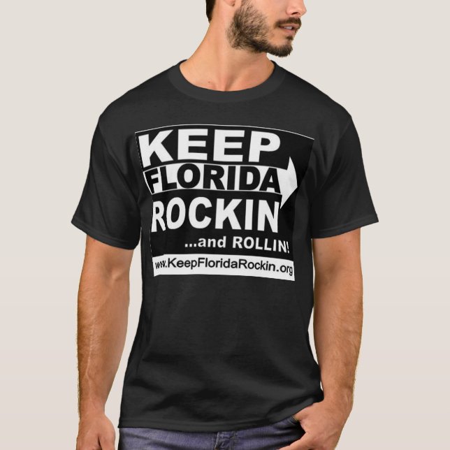 Keep Florida Rockin & Rollin - black T-Shirt (Front)