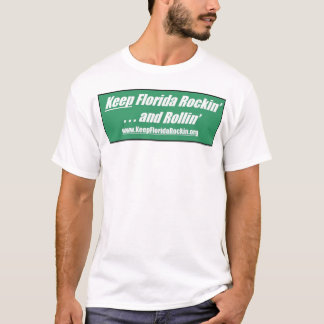 Keep Florida Rockin & Rollin  T-Shirt