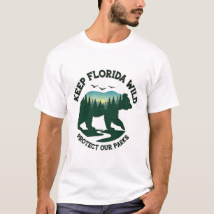 Keep Florida Wild Protect Our Parks Bear Forest T-Shirt