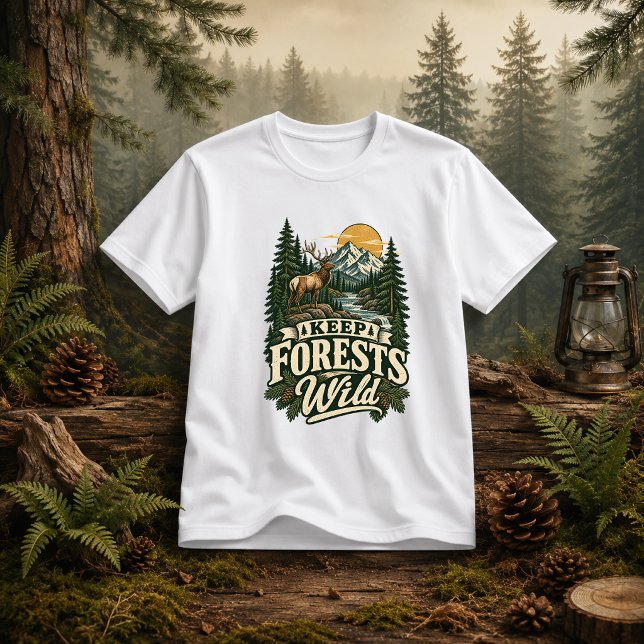 Keep Forests Wild nature quote T-Shirt (Creator Uploaded)
