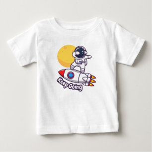 Keep going baby T-Shirt