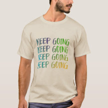 Keep Going Bold & Vibrant Motivation