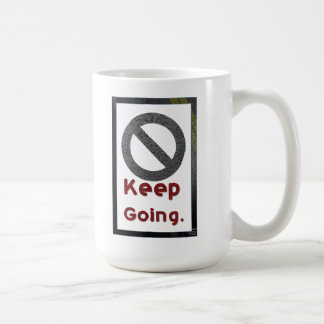 keep going coffee mug