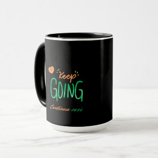 Keep Going , Continua Cosi Mug