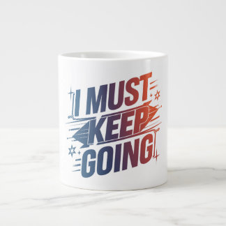 "Keep Going: Daily Motivation Mug" Large Coffee Mug