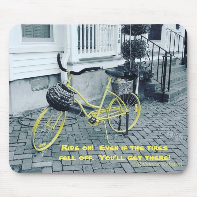 Keep going Even if the Tires Fall off!  Mousepad (Front)