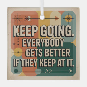 Keep Going. Everybody Gets Better If They Keep At Glass Tree Decoration
