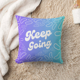 Keep Going Inspiration Cushion