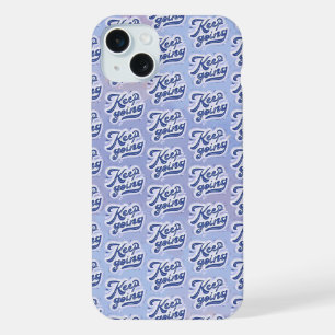 Keep Going iPhone 15 Plus Case
