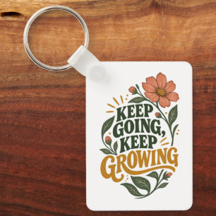 Keep Going Keep Growing Botanical Motivational Quo Key Ring