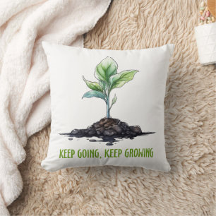Keep going, keep growing cushion