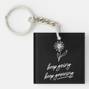 Keep Going Keep Growing  Key Ring
