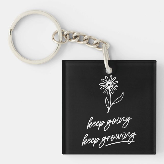 Keep Going Keep Growing  Key Ring (Front)