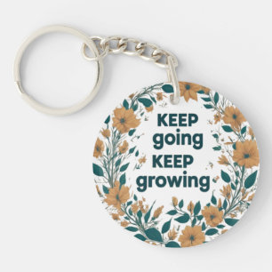 Keep Going, Keep Growing Key Ring