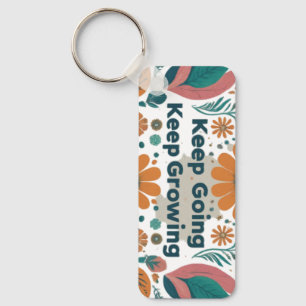 Keep Going, Keep Growing Key Ring