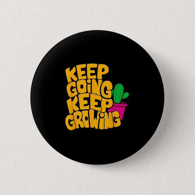 Keep Going Keep Growing Motivational Quotes Graphi 6 Cm Round Badge (Front)