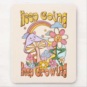 Keep Going Keep Growing Mouse Mat