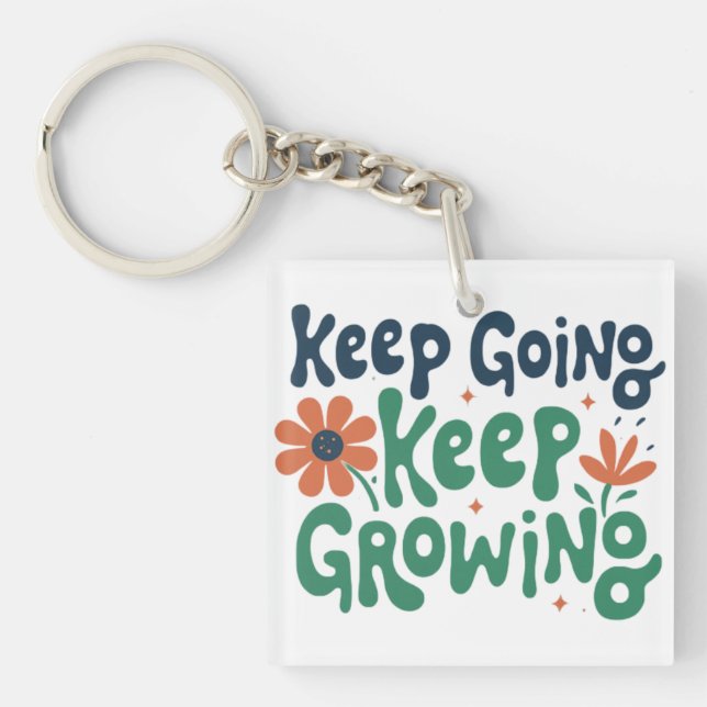 Keep Going, Keep Growing - Square Design Key Ring (Front)
